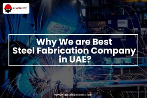 Steel Fabrication Company in the UAE