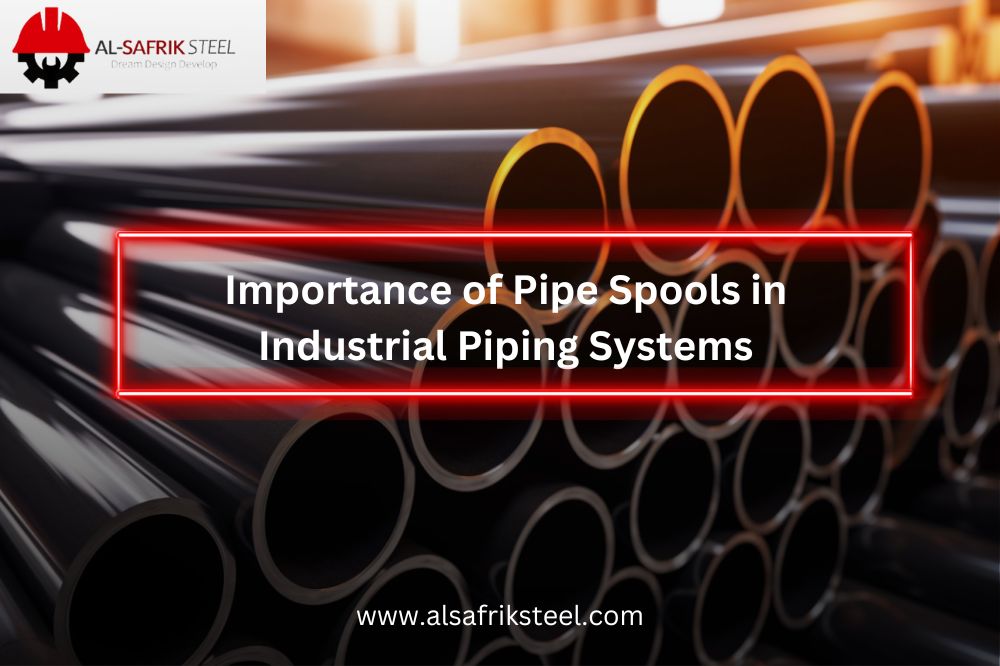 The Importance of Pipe Spools in Industrial Piping Systems