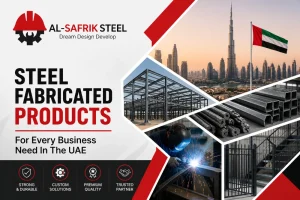 Steel Fabricated Products For Every Business Need In The UAE